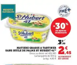 Super U Matiere grasse a tartiner sans huile de palme st hubert 41 offre