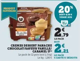 Super U Cremes dessert panache chocolat/saveur vanille/ caramel u offre