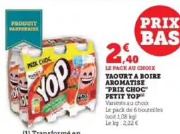 Super U Yaourt a boire aromatise prix choc petit yop offre