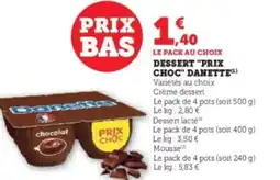 Super U Dessert prix choc danette offre