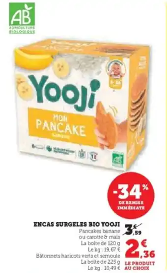 Super U Encas surgeles bio yooji offre