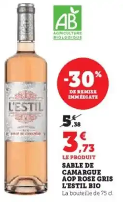 Super U Sable de camargue aop rose gris l'estil bio offre