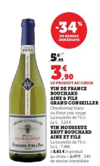 Super U Vin de france bouchard aine & fils grand conseiller offre