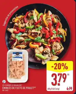 ALDI St-clément le volailler émincés de filets de poulet offre