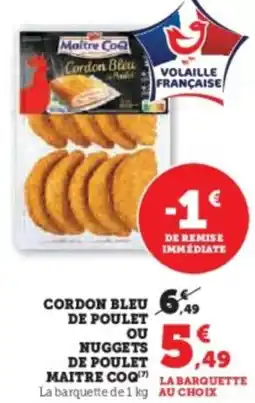 Super U Cordon bleu de poulet ου nuggets de poulet maitre coq offre