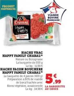 Super U HACHE VRAC HAPPY FAMILY CHARAL offre