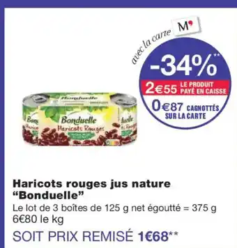 Monoprix BONDUELLE Haricots rouges jus nature offre