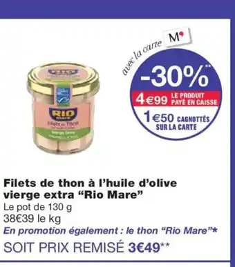 Monoprix RIO MARE Filets de thon à l'huile d'olive vierge extra offre