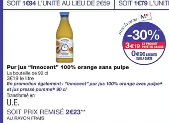 Monoprix INNOCENT Pur jus 100% orange sans pulpe offre