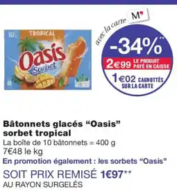 Monoprix OASIS Bâtonnets glacés sorbet tropical offre