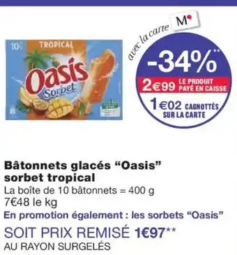 Monoprix OASIS Bâtonnets glacés sorbet tropical offre