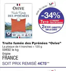 Monoprix OVIVE Truite fumée des Pyrénées offre