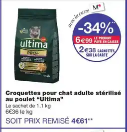 Monoprix ULTIMA Croquettes pour chat adulte stérilisé au poulet offre