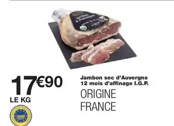 Monoprix Jambon sec d'Auvergne 12 mois d'affinage I.G.P. offre