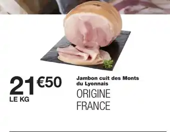 Monoprix Jambon cuit des Monts du Lyonnais offre