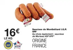 Monoprix Saucisse de Montbéliard I.G.P. VPF offre