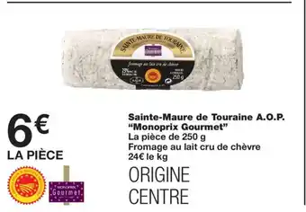 Monoprix MONOPRIX GOURMET Sainte-Maure de Touraine A.O.P. offre