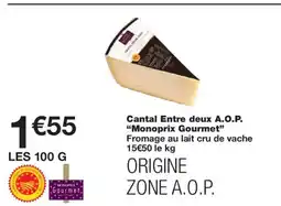 Monoprix MONOPRIX GOURMET Cantal Entre deux A.O.P. offre