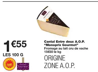 Monoprix MONOPRIX GOURMET Cantal Entre deux A.O.P. offre