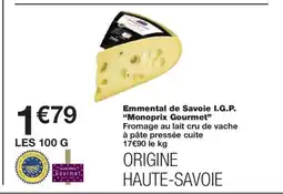 Monoprix MONOPRIX GOURMET Emmental de Savoie I.G.P. offre
