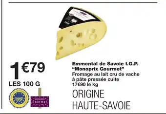Monoprix MONOPRIX GOURMET Emmental de Savoie I.G.P. offre
