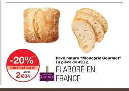 Monoprix MONOPRIX GOURMET Pavé nature offre
