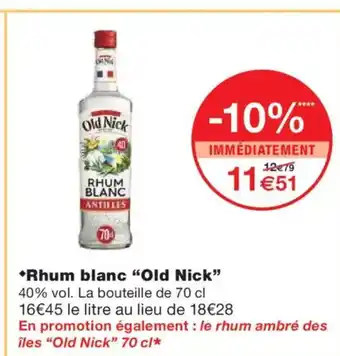 Monoprix OLD NICK Rhum blanc offre