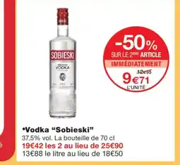 Monoprix SOBIESKI Vodka offre