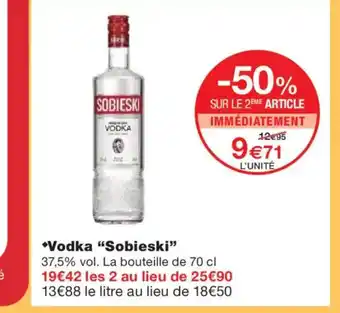 Monoprix SOBIESKI Vodka offre