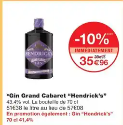 Monoprix HENDRICK'S Gin Grand Cabaret offre