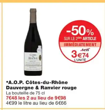 Monoprix A.O.P. Côtes-du-Rhône Dauvergne & Ranvier rouge offre
