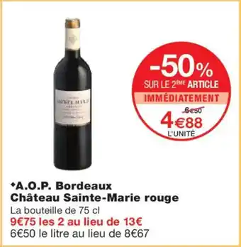 Monoprix A.O.P. Bordeaux Château Sainte-Marie rouge offre