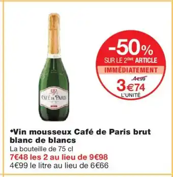 Monoprix Vin mousseux Café de Paris brut blanc de blancs offre