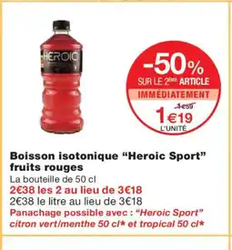 Monoprix HEROIC SPORT Boisson isotonique fruits rouges offre