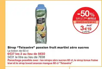 Monoprix TEISSEIRE Sirop passion fruit martini zéro sucres offre