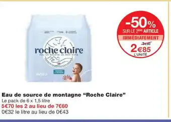 Monoprix ROCHE CLAIRE Eau de source de montagne offre