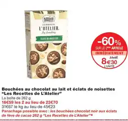 Monoprix LES RECETTES DE L'ATELIER Bouchées au chocolat au lait et éclats de noisettes offre