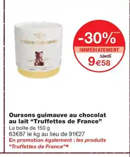 Monoprix TRUFFETTES DE FRANCE Oursons guimauve au chocolat au lait offre