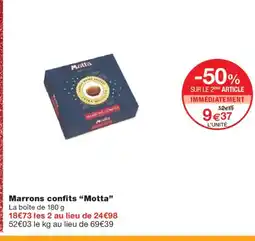 Monoprix MOTTA Marrons confits offre