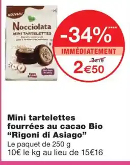Monoprix RIGONI DI ASIAGO Mini tartelettes fourrées au cacao Bio offre