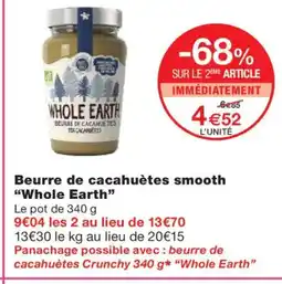 Monoprix WHOLE EARTH Beurre de cacahuètes smooth offre