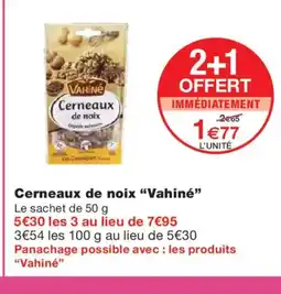 Monoprix VAHINÉ Cerneaux de noix offre