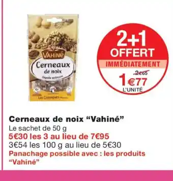 Monoprix VAHINÉ Cerneaux de noix offre