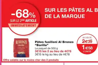 Monoprix BARILLA Pâtes fusilloni Al Bronzo offre