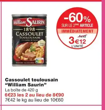Monoprix WILLIAM SAURIN Cassoulet toulousain offre