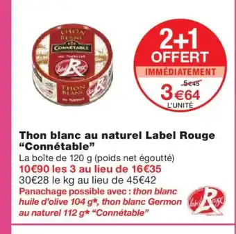 Monoprix CONNÉTABLE Thon blanc au naturel Label Rouge offre