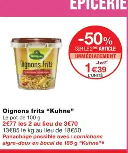 Monoprix KUHNE Oignons frits offre