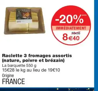 Monoprix Raclette 3 fromages assortis (nature, poivre et brézain) offre