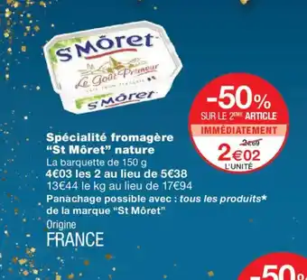 Monoprix ST MÖRET Spécialité fromagère nature offre