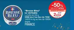 Monoprix BRESSE BLEU Le véritable offre